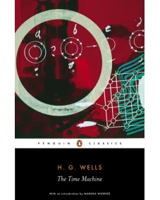 H. G. Wells: The Time Machine