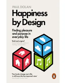 Paul Dolan: Happiness by Design