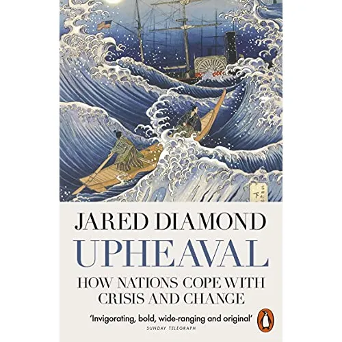 Jared Diamond: Upheaval: How Nations Cope with Crisis and Change