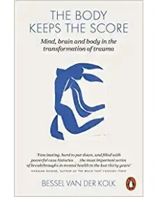 Bessel van der Kolk: The Body Keeps the Score