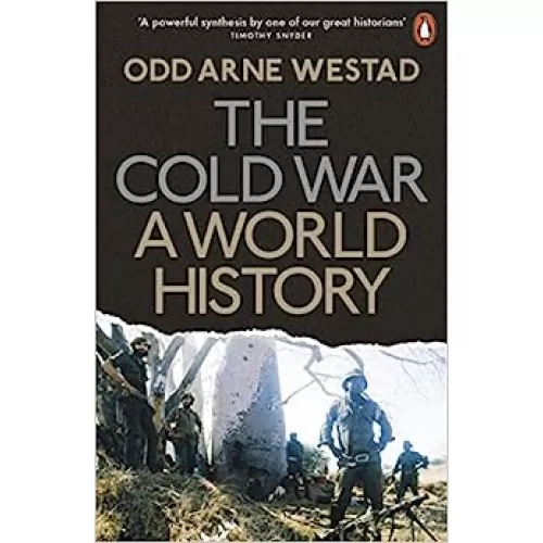 Odd Arne Westad: The Cold War: A World History