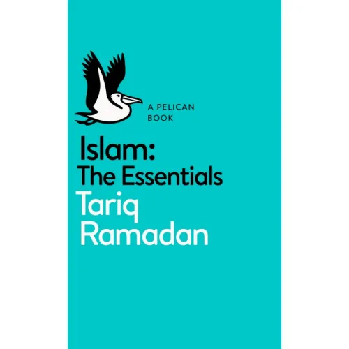 Islam: The Essentials (Tariq Ramadan)
