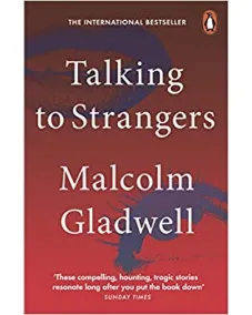Malcolm Gladwell: Talking to Strangers