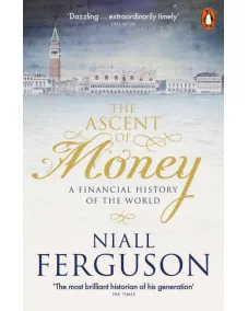 Niall Ferguson: The Ascent of Money