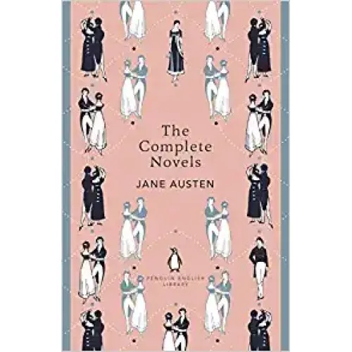 Jane Austen: THE COMPLETE NOVELS (Penguin English Library)