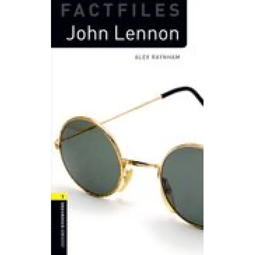 Oxford Bookworms Library Factfiles 1: John Lennon (e-book)