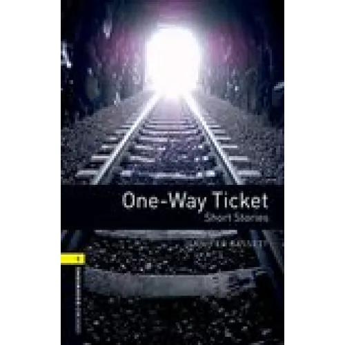 Oxford Bookworms Library Level 1: One-Way Ticket - Short Stories (e-book)