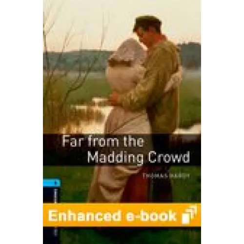 Oxford Bookworms Library Level 5: Far from the Madding Crowd (e-book)