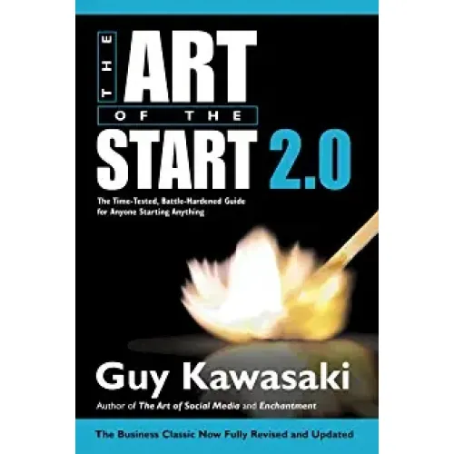 The Art of the Start 2.0 (Guy Kawasaki)
