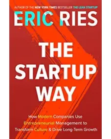 Eric Ries: The Startup Way