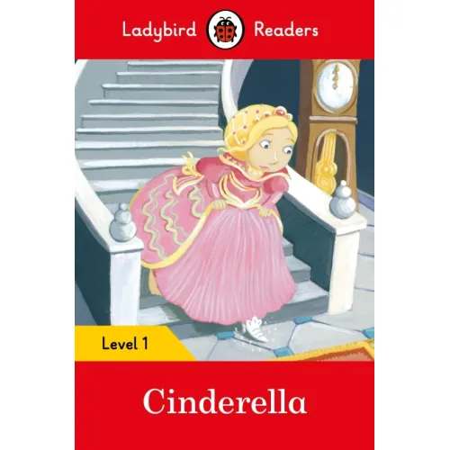 Ladybird Readers: Level 1 - Cinderella / 5-6 age