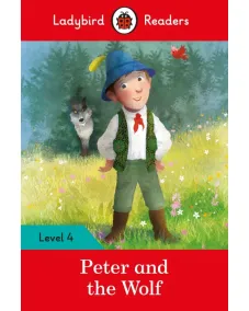 Ladybird Readers: Level 4 - Peter and the Wolf / 8-10 age