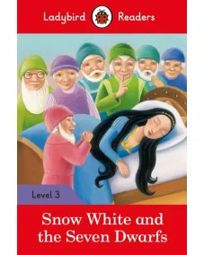 Ladybird Readers: Level 3 - Snow White and the Seven Dwarfs / 7-8 age