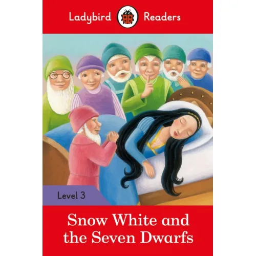 Ladybird Readers: Level 3 - Snow White and the Seven Dwarfs / 7-8 age