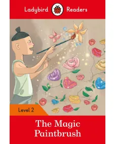 Ladybird Readers: Level 2 - The Magic Paintbrush / 6-7 age