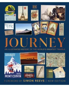Journey: An Illustrated History of the World's Greatest Travels