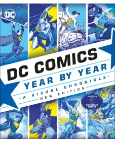 DC Comics Year By Year: A Visual Chronicle (new ed.)