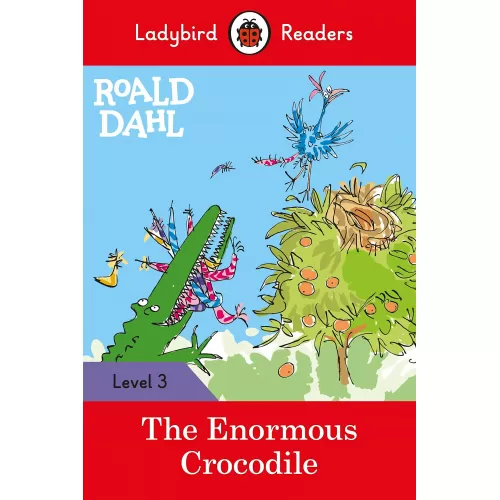 Ladybird Readers: Level 3 - The Enormous Crocodile / 7-8 age