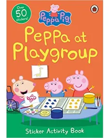 Peppa Pig: Peppa at Playgroup (Sticker Activity Book) / 3-5 age
