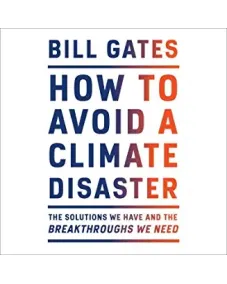 How to Avoid a Climate Disaster (Bill Gates)