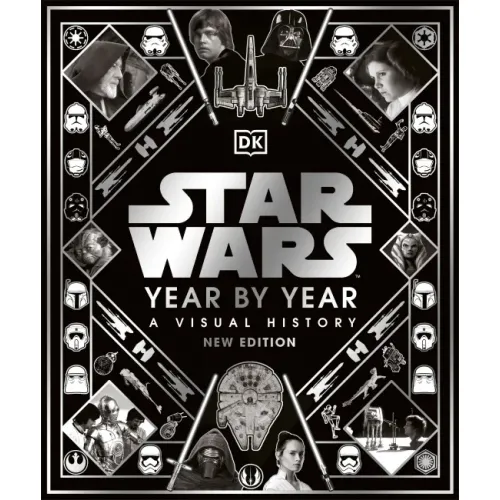 Star Wars Year by Year (new ed.)
