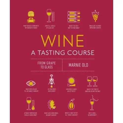 A Tasting Course: Wine (new ed.) - Фото 1