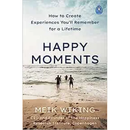 Meik Wiking: Happy Moments