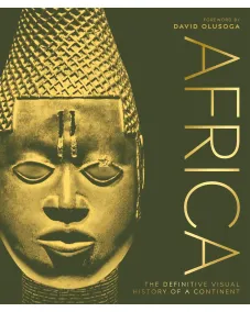The Definitive Visual History: Africa