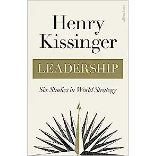 Henry Kissinger: Leadership