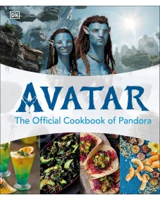 Avatar: The Official Cookbook of Pandora