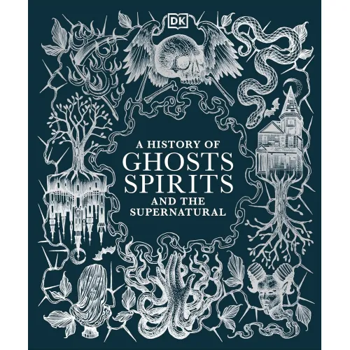 A History of Ghosts, Spirits and the Supernatural - Фото 1