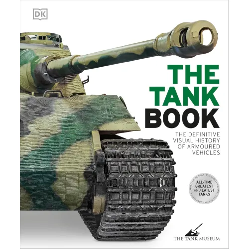 The Definitive Visual History: The Tank Book (new ed.)