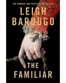 Leigh Bardugo: The Familiar