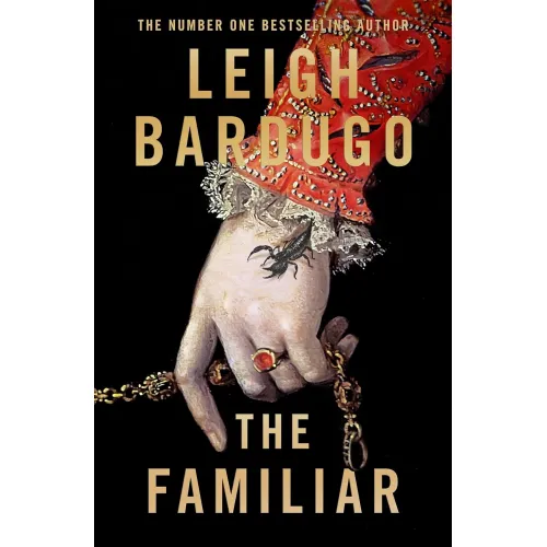 Leigh Bardugo: The Familiar