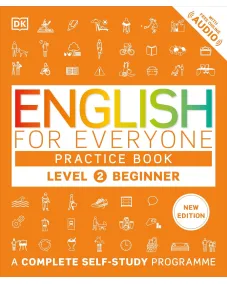 English for Everyone 2 Beginner Practice Book: A Complete Self-Study Programme