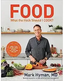 Food: What the Heck Should I Cook? (Mark Hyman) Hardback