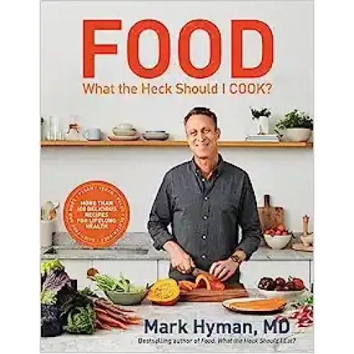Food: What the Heck Should I Cook? (Mark Hyman) Hardback