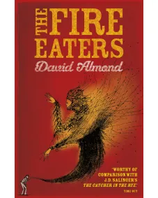 The Fire Eaters (David Almond)