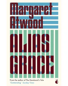 Margaret Atwood: Alias Grace