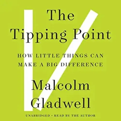 Malcolm Gladwell: The Tipping Point