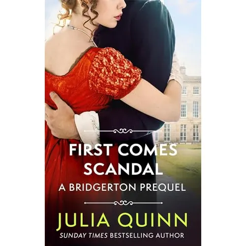 Rokesby: Book 4 First Comes Scandal [A Bridgerton Prequel] (Julia Quinn)