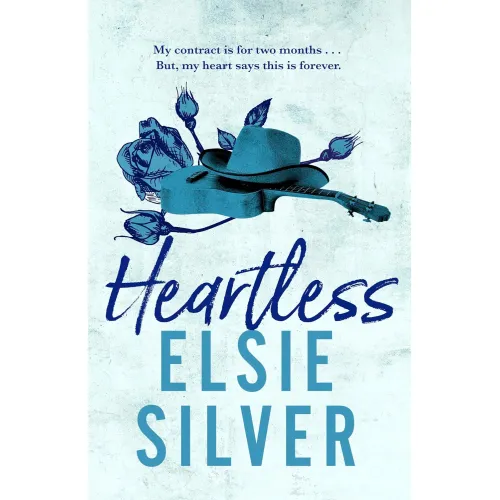 Chestnut Springs: Book 2 Heartless (Elsie Silver)