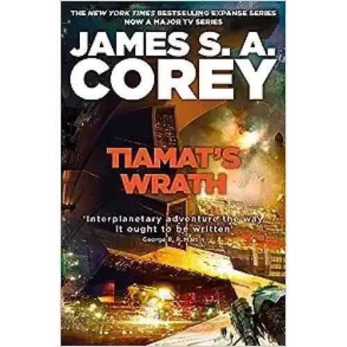 The Expanse: Book 8 Tiamat's Wrath (James S. A. Corey)