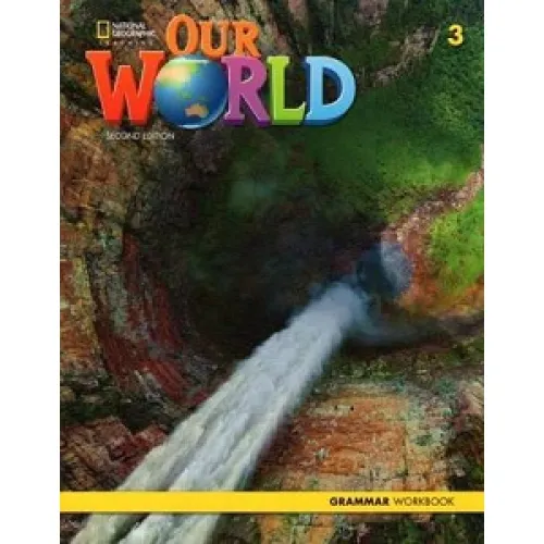 OUR WORLD 2ED 3 Grammar Workbook Пособие по грамматике