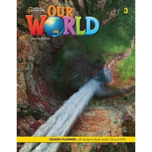 OUR WORLD 2ED 3 Lesson Planner with Student’s Book +Audio CD +DVD Книга для учителя