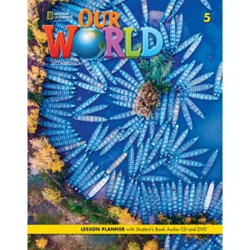 OUR WORLD 2ED 5 Lesson Planner with Student’s Book +Audio CD +DVD Книга для вчителя