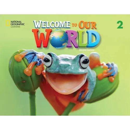 Welcome to Our World 2ED Level 2 Student's Book Учебник