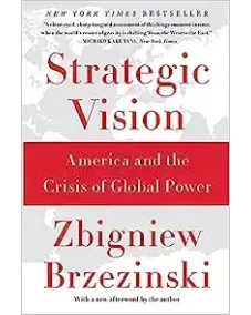 Zbigniew Brzezinski: Strategic Vision