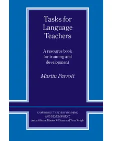Tasks for Language Teachers A Resource Book for Training and Development