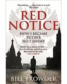 Bill Browder: Red Notice. How I Became Putin's No. 1 Enemy